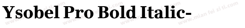 Ysobel Pro Bold Italic字体转换